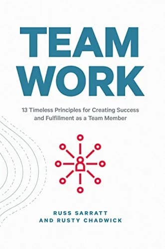 و دانلود نسخه کامل کتاب زبان اصلی Team Work: 13 Timeless Principles for Creating Success and Fulfillment as a Team Member Kindle Edition | دانلود کتاب خارجی