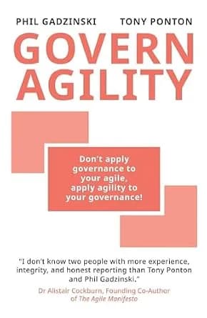 و دانلود نسخه کامل کتاب زبان اصلی Govern Agility: Don’t Apply Governance to Your Agile Apply Agility to Your Governance! | دانلود کتاب خارجی