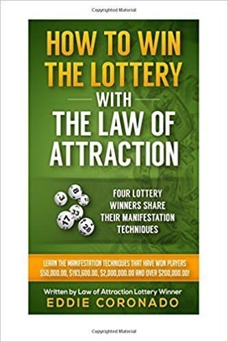 دانلود کتاب How To Win The Lottery With The Law Of Attraction: Four Lottery Winners Share Their Manifestation Techniques (Manifest Your Millions!)