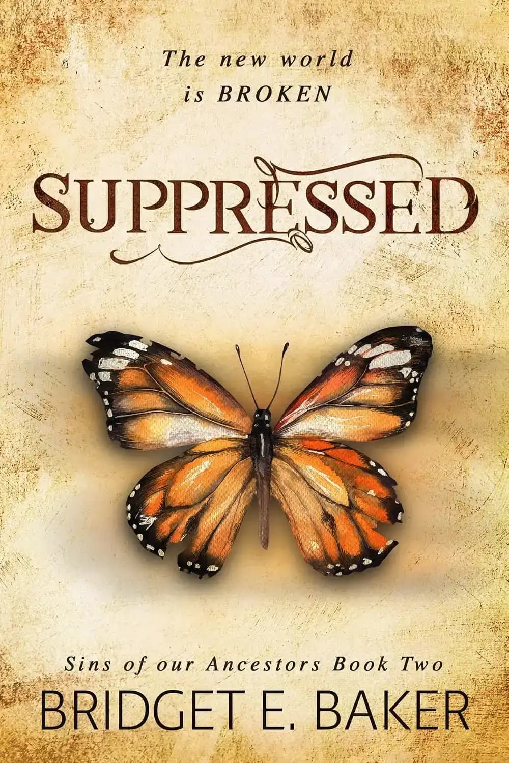 کتاب سرکوبشده: یک عاشقانه پادآرمانشهری (Suppressed: A Dystopian Romance) نسخه انگلیسی PDF | بریجت ای. بیکر