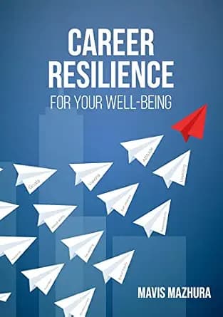 و دانلود نسخه کامل کتاب زبان اصلی CAREER RESILIENCE FOR YOUR WELL-BEING | دانلود کتاب خارجی