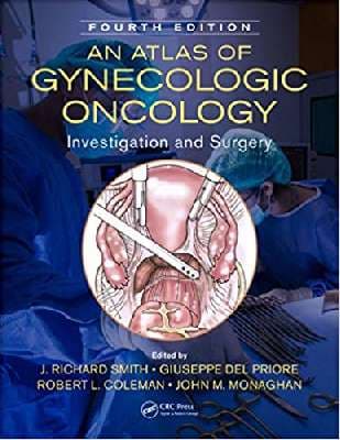 دانلود کتاب An Atlas of Gynecologic Oncology: Investigation and Surgery