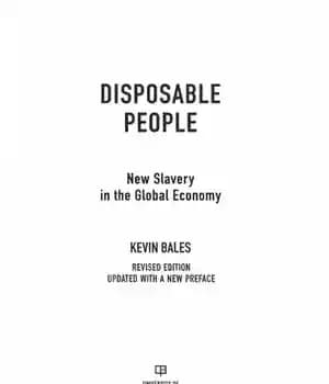 دانلود کتاب Disposable People: New Slavery in the Global Economy – افراد یکبار مصرف: برده داری جدید در اقتصاد جهانی