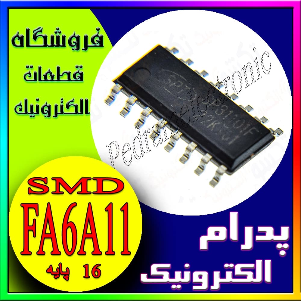 آی‌سی FA6A11 اس او پی ۱۶ – کنترلر تغذیه سوئیچینگ برای منبع تغذیه ال‌ال‌سی