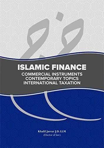 و دانلود نسخه کامل کتاب زبان اصلی Islamic Finance: Commercial Instruments , Contemporary Topics and International Taxation Kindle Edition | دانلود کتاب خارجی