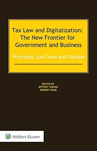 و دانلود نسخه کامل کتاب زبان اصلی Tax Law and Digitalization: The New Frontier for Government and Business : Principles, Use Cases and Outlook Kindle Edition | دانلود کتاب خارجی