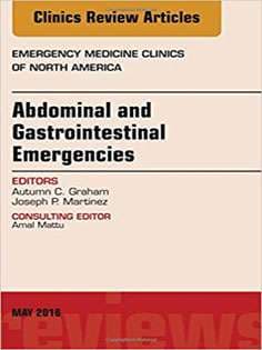 دانلود کتاب Abdominal and Gastrointestinal Emergencies, An Issue of Emergency Medicine Clinics