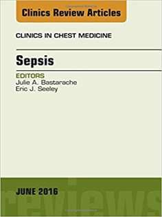 دانلود کتاب Sepsis, An Issue of Clinics in Chest Medicine