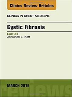 دانلود کتاب Cystic Fibrosis, An Issue of Clinics in Chest Medicine