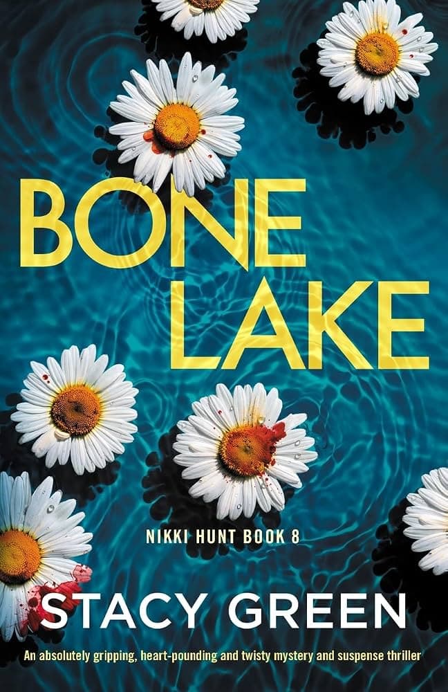 کتاب Bone Lake (دریاچه استخوان) اثر استیسی گرین | جلد هشتم مجموعه Nikki Hunt | نسخه EPUB انگلیسی