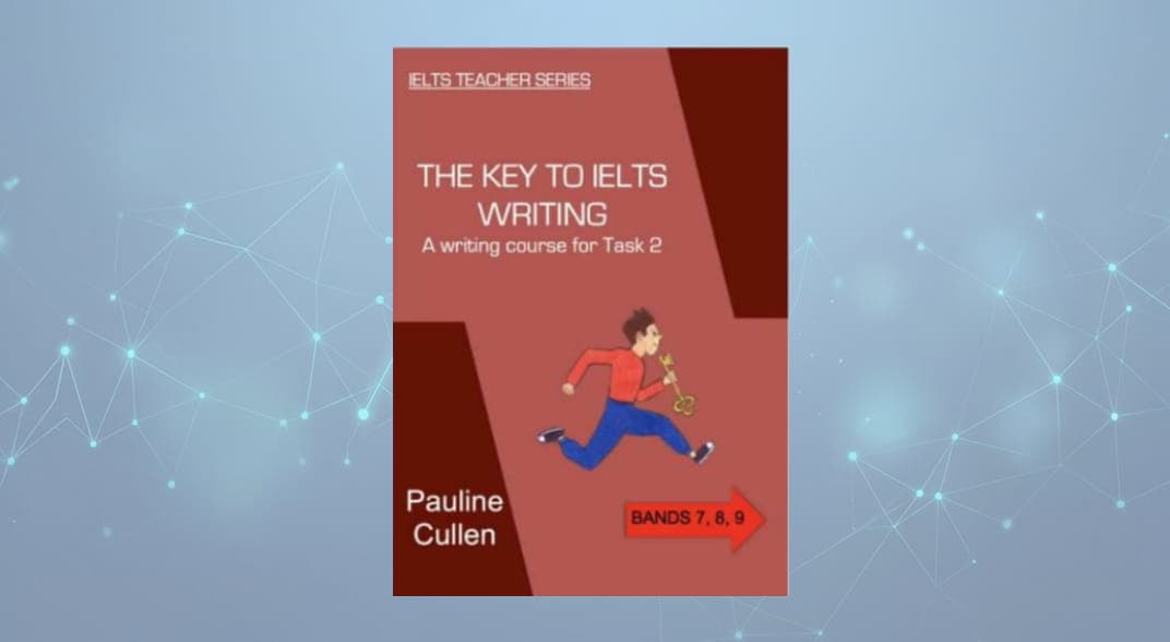 کتاب کلید رایتینگ آیلتس تسک ۲ پائولین کالن (The Key to IELTS Writing Task 2) نسخه PDF انگلیسی