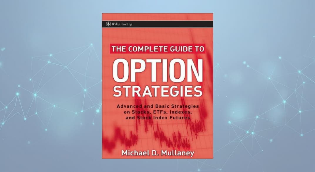 کتاب راهنمای کامل استراتژی‌های اختیار معامله (The Complete Guide to Option Strategies): استراتژی‌های پیشرفته و پایه نسخه PDF انگلیسی