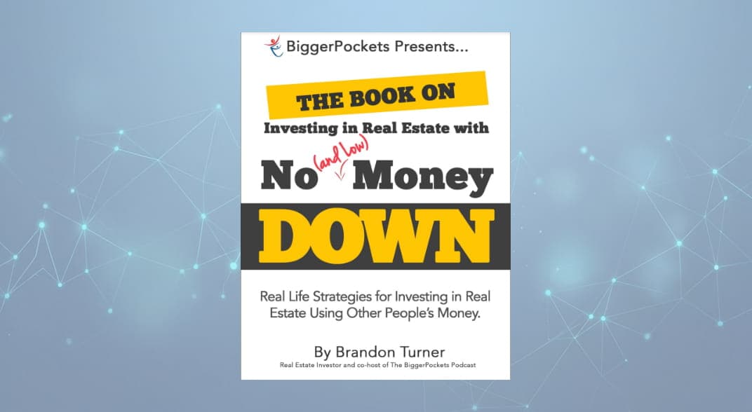کتاب سرمایه‌گذاری در املاک و مستغلات با سرمایه کم یا بدون سرمایه (The Book on Investing in Real Estate with No and Low Money Down) نسخه PDF انگلیسی