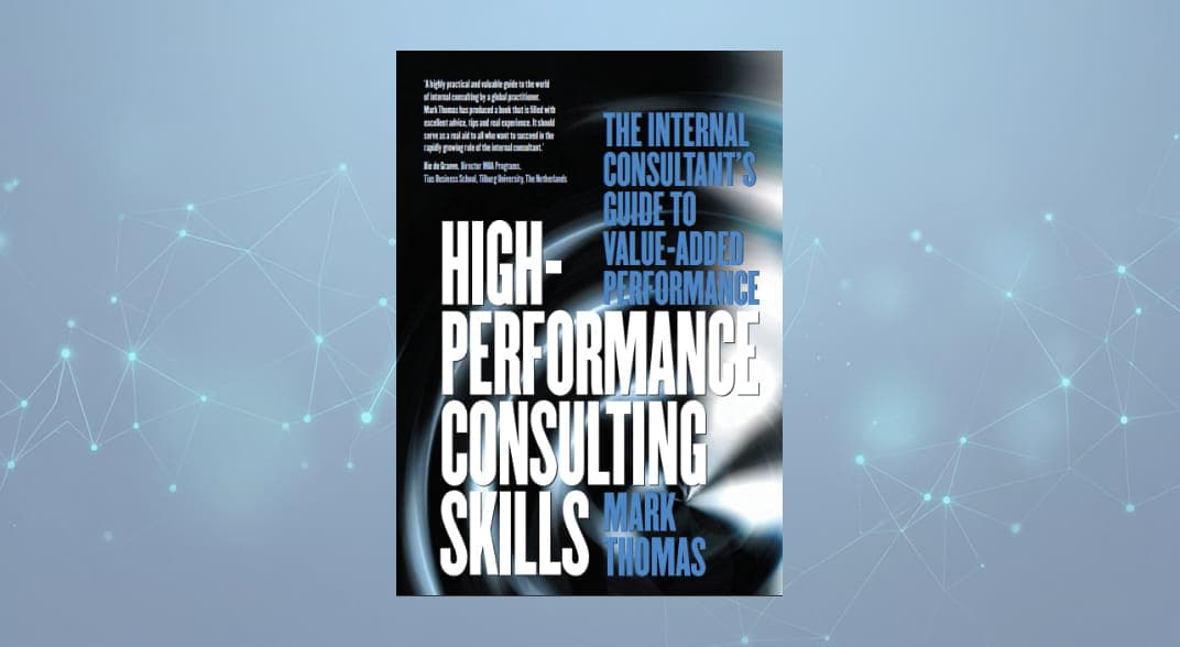 کتاب مشاوره با عملکرد بالا (High Performance Consulting Skills) نسخه PDF انگلیسی