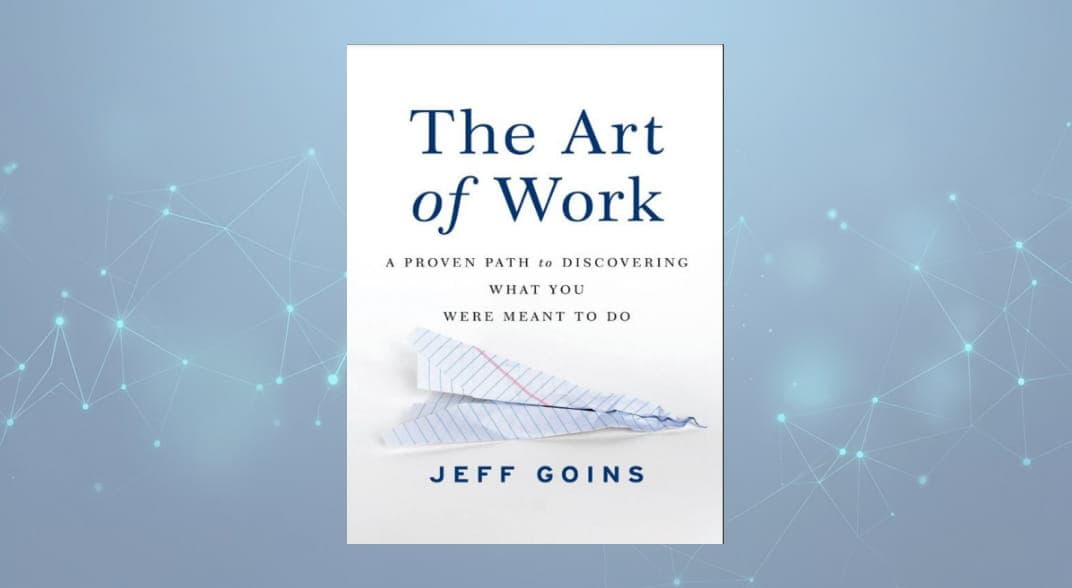 کتاب هنر کار (The Art of Work): مسیری اثبات شده برای کشف آنچه برای آن ساخته شده اید نسخه PDF انگلیسی
