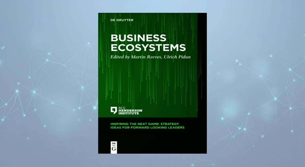 کتاب اکوسیستم‌های کسب‌وکار (Business Ecosystems Strategy Guide) اثر مارتین ریوز و اولریش پیدون نسخه PDF انگلیسی