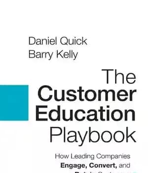 دانلود کتاب The Customer Education Playbook: How Leading Companies Engage, Convert, and Retain Customers – کتاب راهنمای آموزش مشتری: چگونه...