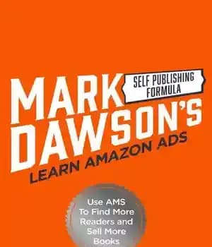 دانلود کتاب Learn Amazon Ads: Use AMS to Find More Readers and Sell More Books – تبلیغات آمازون را بیاموزید:...