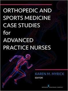 دانلود کتاب Orthopedic and Sports Medicine Case Studies for Advanced Practice Nurses
