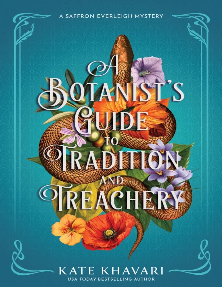 کتاب A Botanist’s Guide to Tradition and Treachery: A Saffron Everleigh Mystery (راهنمای یک گیاه‌شناس برای سنت و خیانت: معمای سافرون اورلی) نسخه انگلیسی PDF