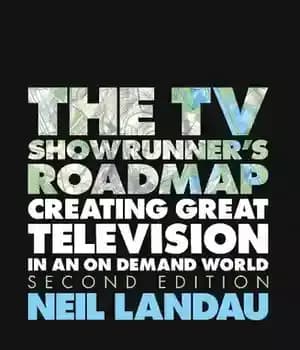 دانلود کتاب The TV Showrunner’s Roadmap: Creating Great Television in an on Demand World – نقشه راه مجری برنامه های… — تصویر ۲
