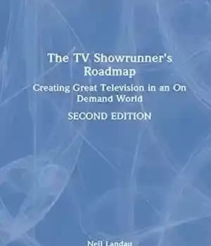 دانلود کتاب The TV Showrunner’s Roadmap: Creating Great Television in an on Demand World – نقشه راه مجری برنامه های…
