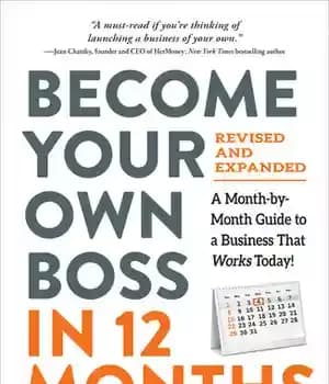 دانلود کتاب Become Your Own Boss in 12 Months, Revised and Expanded: A Month-by-Month Guide to a Business That Works…
