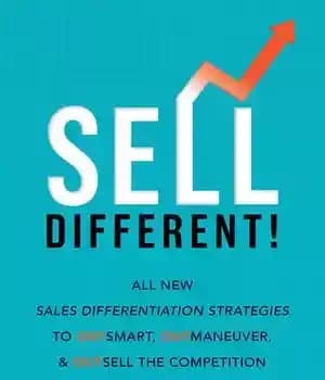 دانلود کتاب Sell Different!: All New Sales Differentiation Strategies to Outsmart, Outmaneuver, and Outsell the Competition – فروش متفاوت!: همه…