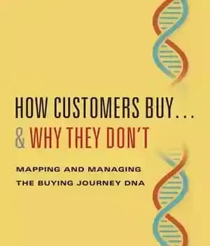 دانلود کتاب How Customers BuyªAnd Why They DonÖt: Mapping and Managing the Buying Journey DNA – چگونه مشتریان خرید می…