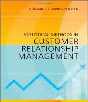 دانلود کتاب Statistical Methods in Customer Relationship Management – روش های آماری در مدیریت ارتباط با مشتری
