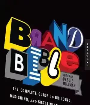 دانلود کتاب Brand Bible: The Complete Guide to Building, Designing, and Sustaining Brands – کتاب مقدس برند: راهنمای کامل برای…