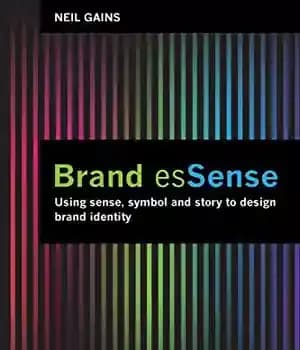 دانلود کتاب Brand EsSense: Using Sense, Symbol and Story to Design Brand Identity – برند EsSense: استفاده از حس، نماد…