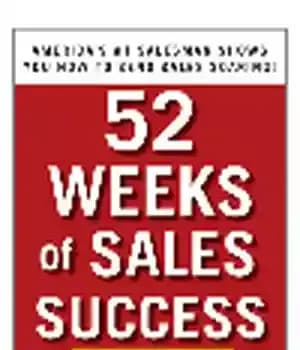 دانلود کتاب 52 Weeks of Sales Success. America’s #1 Salesman Shows You How to Send Sales Soaring – 52 هفته…