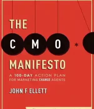 دانلود کتاب The CMO Manifesto: A 100-Day Action Plan for Marketing Change Agents – مانیفست CMO: یک برنامه عمل 100…