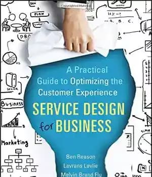 دانلود کتاب Service Design for Business: A Practical Guide to Optimizing the Customer Experience – طراحی خدمات برای تجارت: راهنمای…