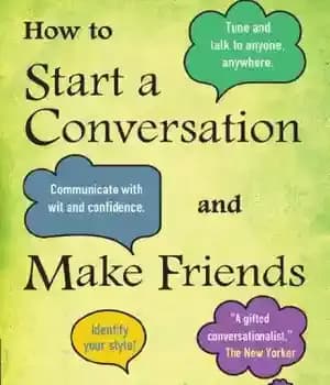 دانلود کتاب How to Start a Conversation and Make Friends – چگونه یک مکالمه را شروع کنیم و دوست پیدا…
