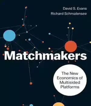 دانلود کتاب Matchmakers: The New Economics of Multisided Platforms – Matchmakers: The New Economics of Multisided Platforms