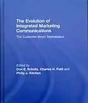 دانلود کتاب The evolution of integrated marketing communications : the customer-driven marketplace – تکامل ارتباطات بازاریابی یکپارچه: بازار مشتری محور