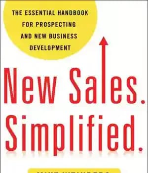 دانلود کتاب New Sales. Simplified.: The Essential Handbook for Prospecting and New Business Development – فروش جدید. ساده شده.: راهنمای… — تصویر ۲