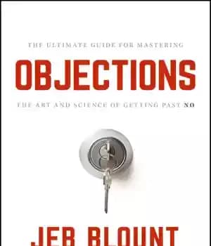 دانلود کتاب Objections: the ultimate guide for mastering the art and science of getting past no – ایرادات: راهنمای نهایی…