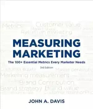 دانلود کتاب Measuring marketing: 103 key metrics every marketer needs – اندازه گیری بازاریابی: 103 معیار کلیدی که هر بازاریاب…