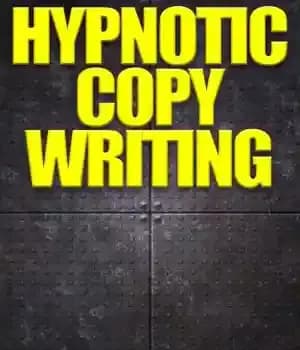 دانلود کتاب Hypnotic Copywriting: Write Yourself Rich With The Most Powerfully Persuasive Language Patterns Every Created – کپی‌نویسی هیپنوتیزمی: با…