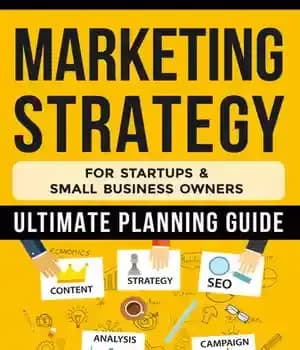 دانلود کتاب Marketing Strategy Ultimate Planning Guide : For Entrepreneurs & Small Business Owners – راهنمای برنامه ریزی نهایی استراتژی…