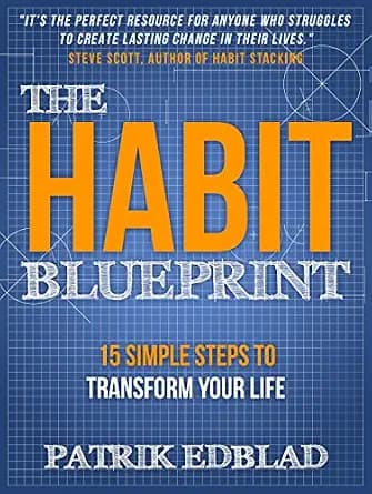 و دانلود نسخه کامل کتاب زبان اصلی The Habit Blueprint: 15 Simple Steps to Transform Your Life (The Good Life Blueprint Series) | دانلود کتاب خارجی