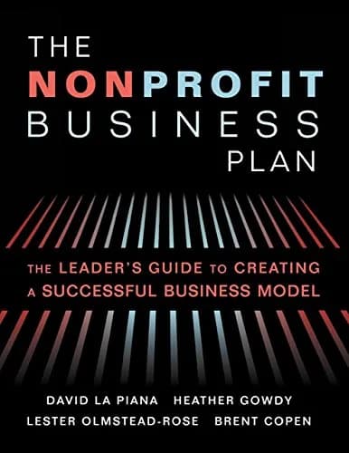 و دانلود نسخه کامل کتاب زبان اصلی The Nonprofit Business Plan: A Leader’s Guide to Creating a Successful Business Model Kindle Edition | دانلود کتاب خارجی