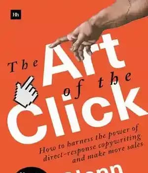 دانلود کتاب The Art of the Click: How to Harness the Power of Direct-Response Copywriting and Make More Sales –…