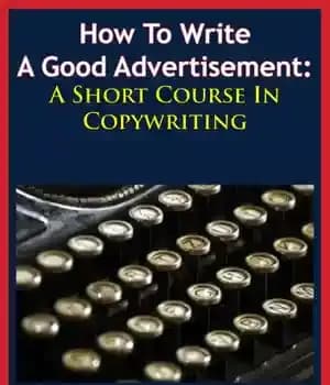 دانلود کتاب How to Write a Good Advertisement – چگونه یک تبلیغ خوب بنویسیم