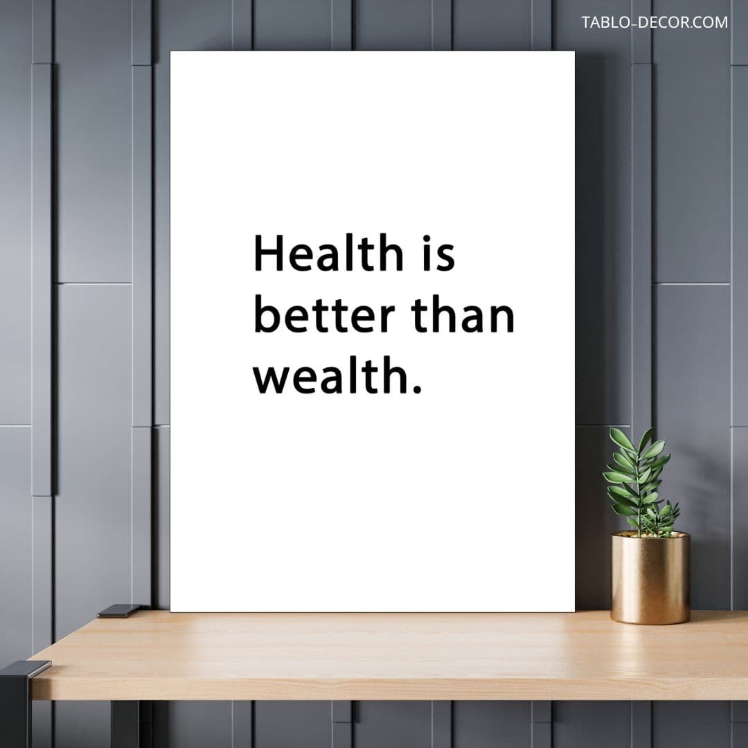 تابلو انگیزشی Health is better than wealth