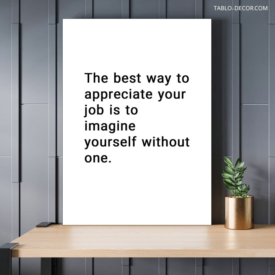تابلو انگیزشی The best way to appreciate