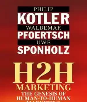 دانلود کتاب H2H Marketing: The Genesis of Human-to-Human Marketing – بازاریابی H2H: پیدایش بازاریابی انسان به انسان